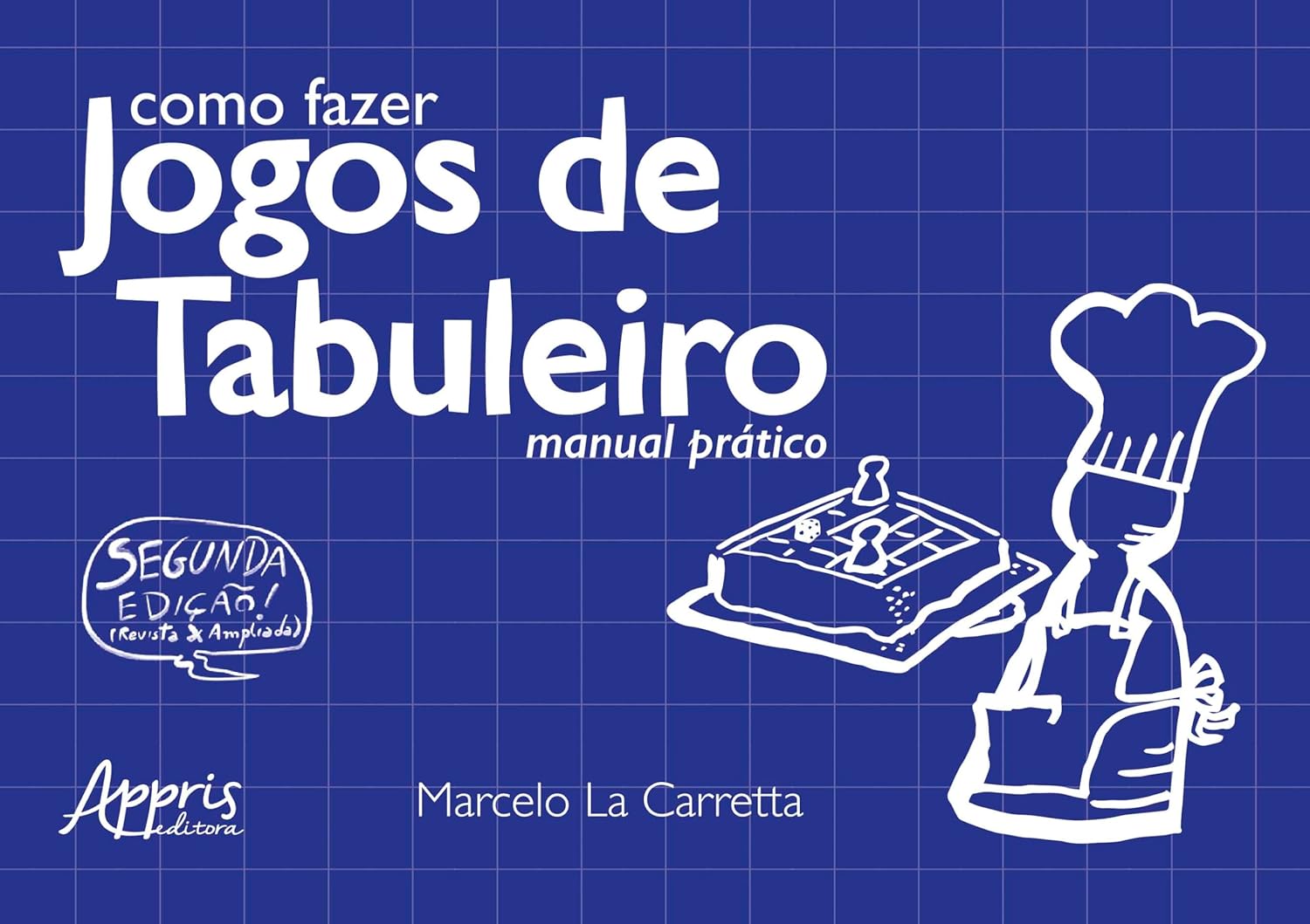 Capa do livro Como fazer jogos de tabuleiro: manual prático